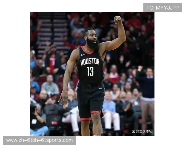 火箭队哈登职业生涯中的最佳比赛盘点 火箭队哈登职业生涯中的最佳比赛盘点